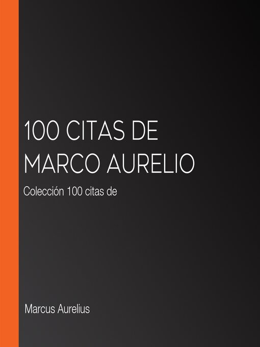 Title details for 100 citas de Marco Aurelio by Marcus Aurelius - Wait list
